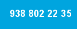 938 802 22 35 938 802 22 35